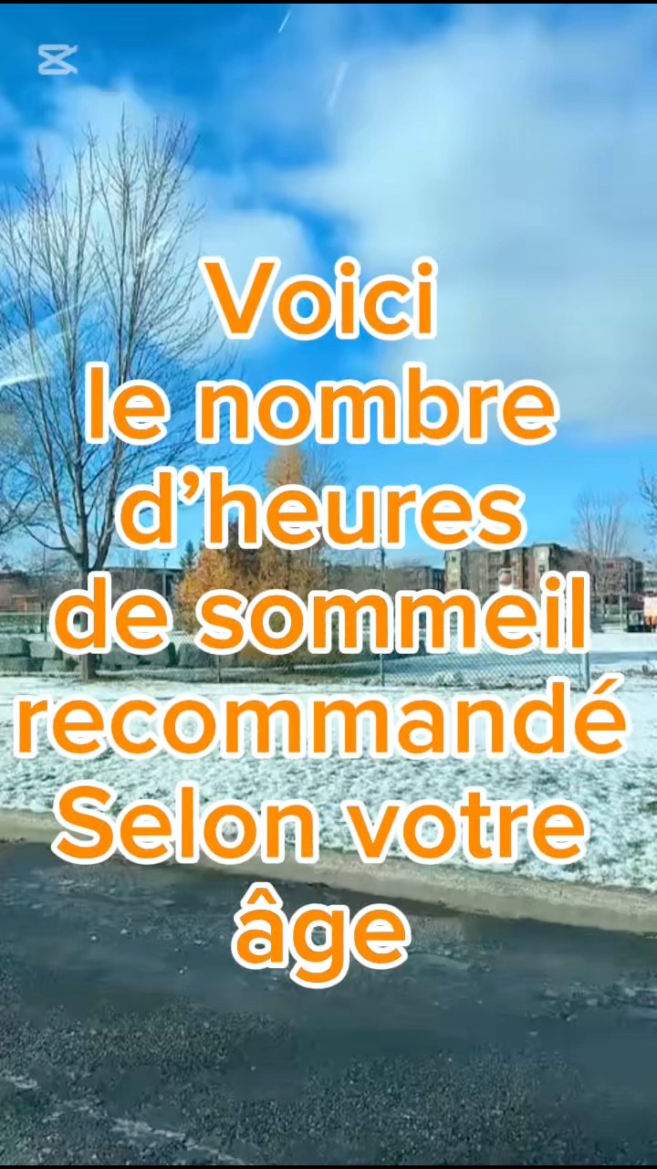 Voici le nombre d’heures de sommeil recommandé selon votre âge. #fyp # ...