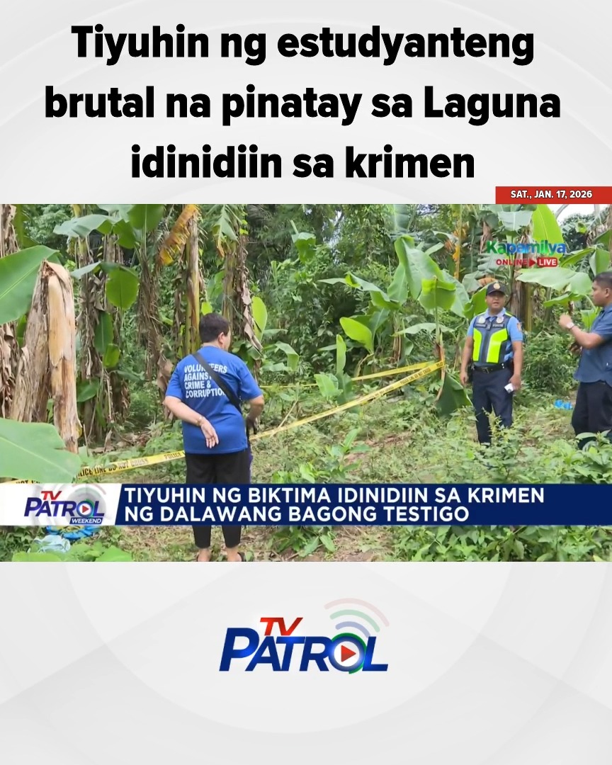 Tiyuhin ng estudyanteng brutal na pinatay sa Laguna idinidiin sa krimen ...