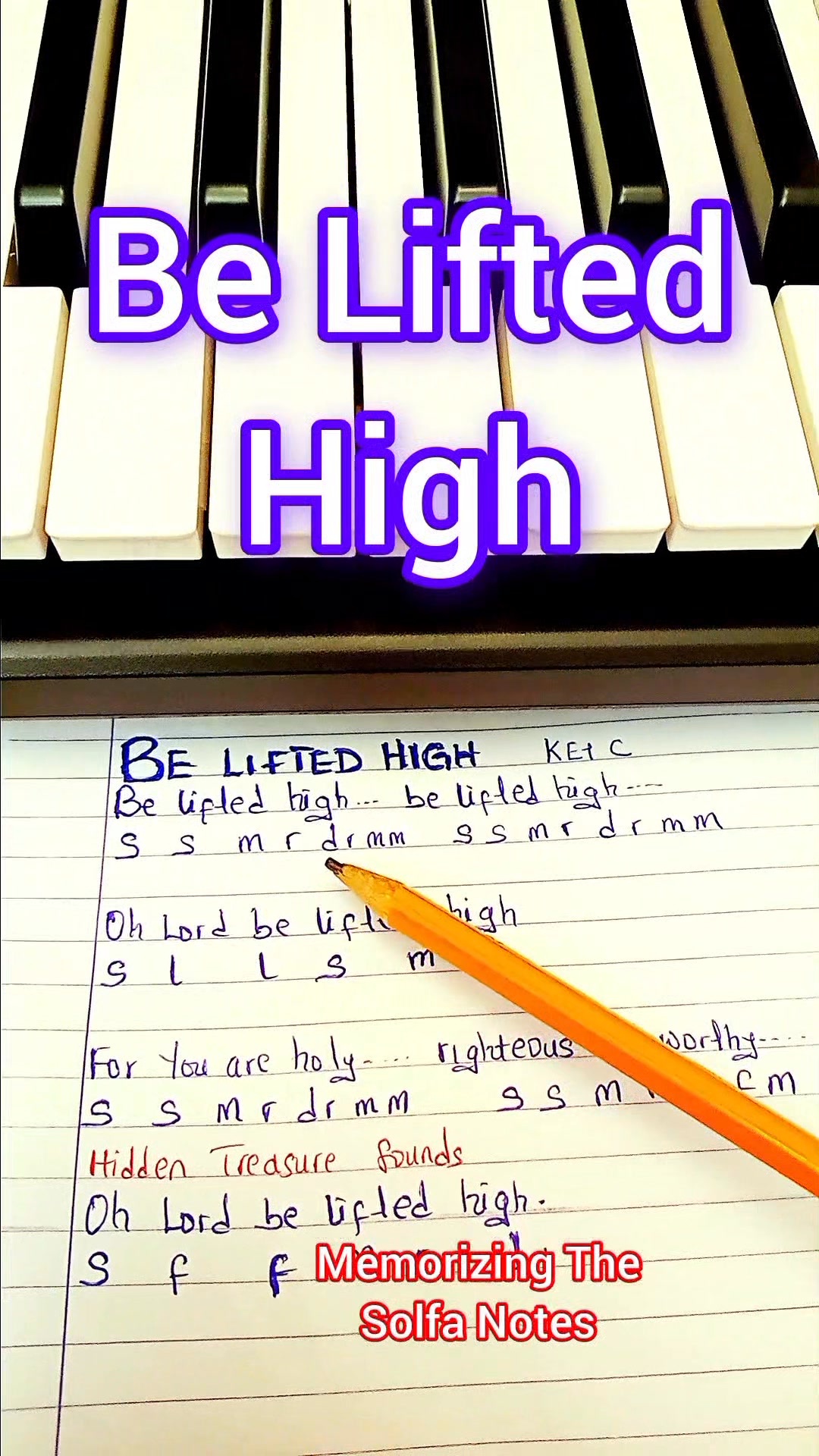 Be Lifted High: Memorizing Solfa Notes: Lyrics/pianotutorial #viral # ...
