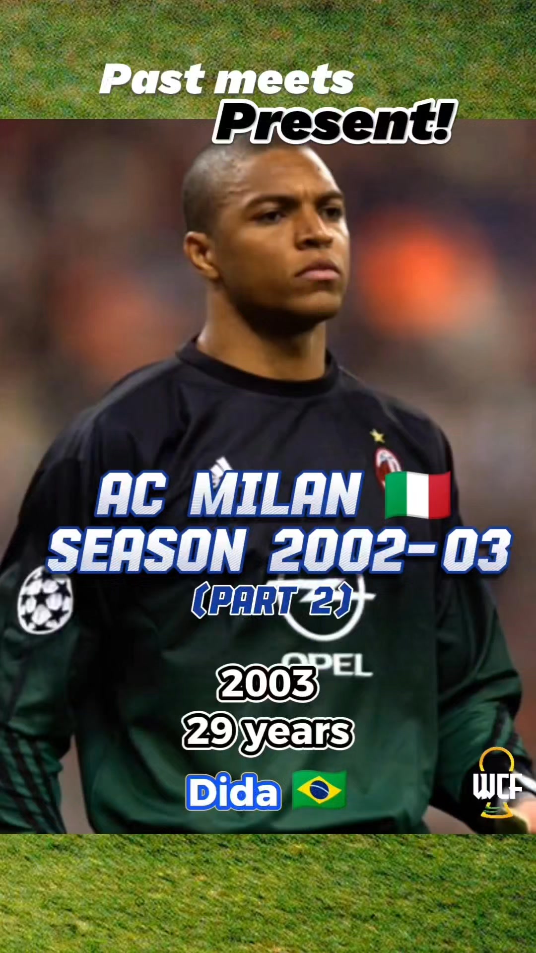 AC Milan line-up, European Champions in 2002-03!!