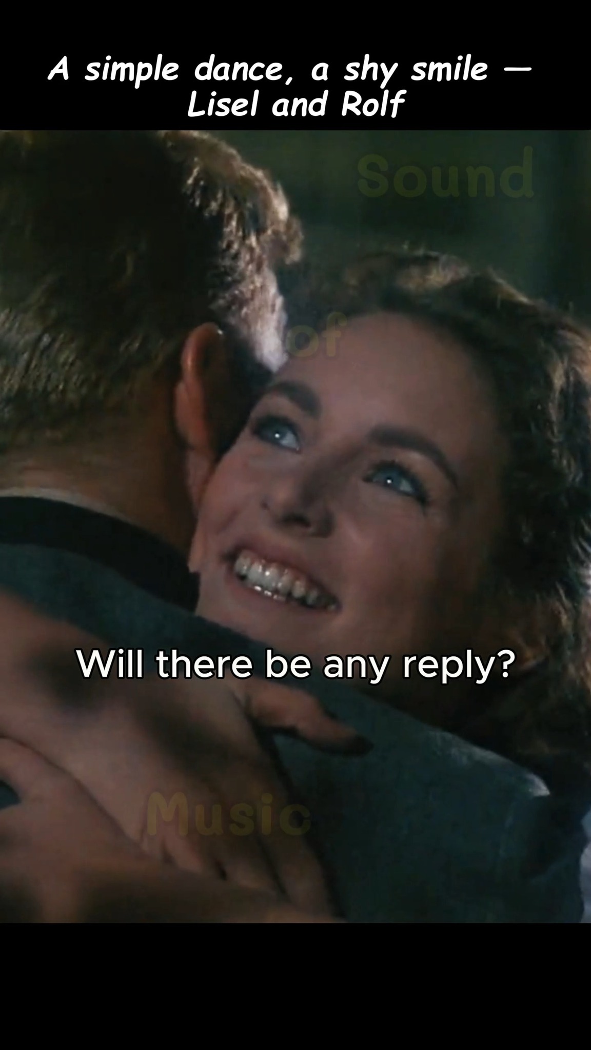 A simple dance, a shy smile — Lisel and Rolfe #CaptainVonTrapp # ...