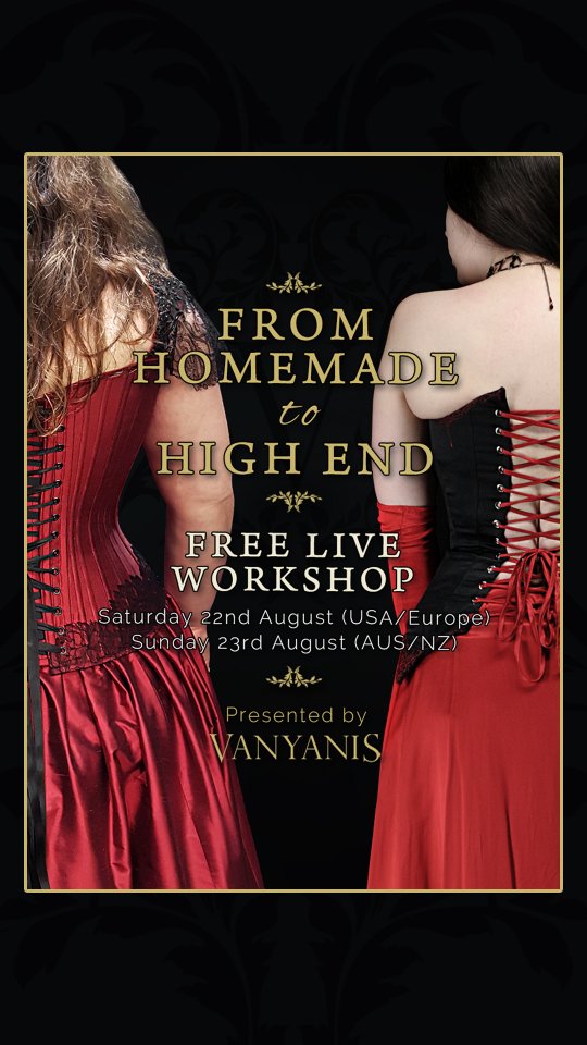 Free Live Corset Making Workshop: From Homemade to High End August 22-23