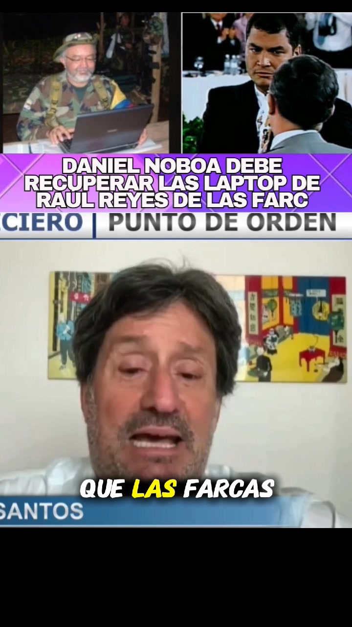 DANIEL NOBOA DEBE PEDIR A COLOMBIA LAS LAPTOPS DE RAÚL REYES Con las ...