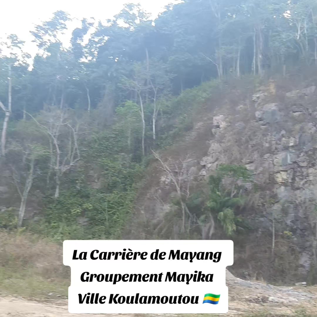 La Carrière de Mayang Groupement Mayika Ville Koulamoutou 🇬🇦 # ...