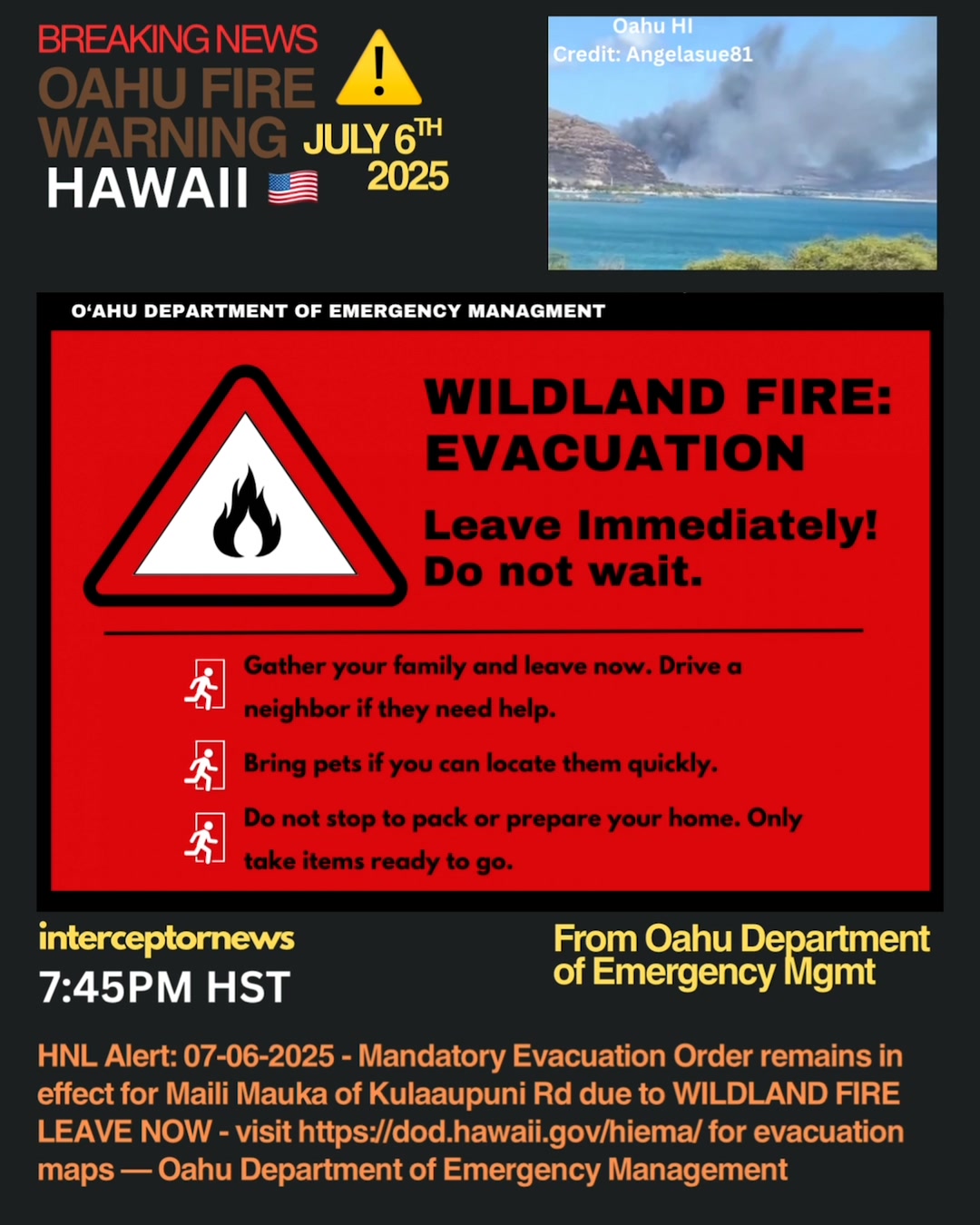 ⭕️6JULY2025 — OAHU HAWAII USA —FIRE WARNING, EVAC HNL Alert: 7:45 PM 07 ...