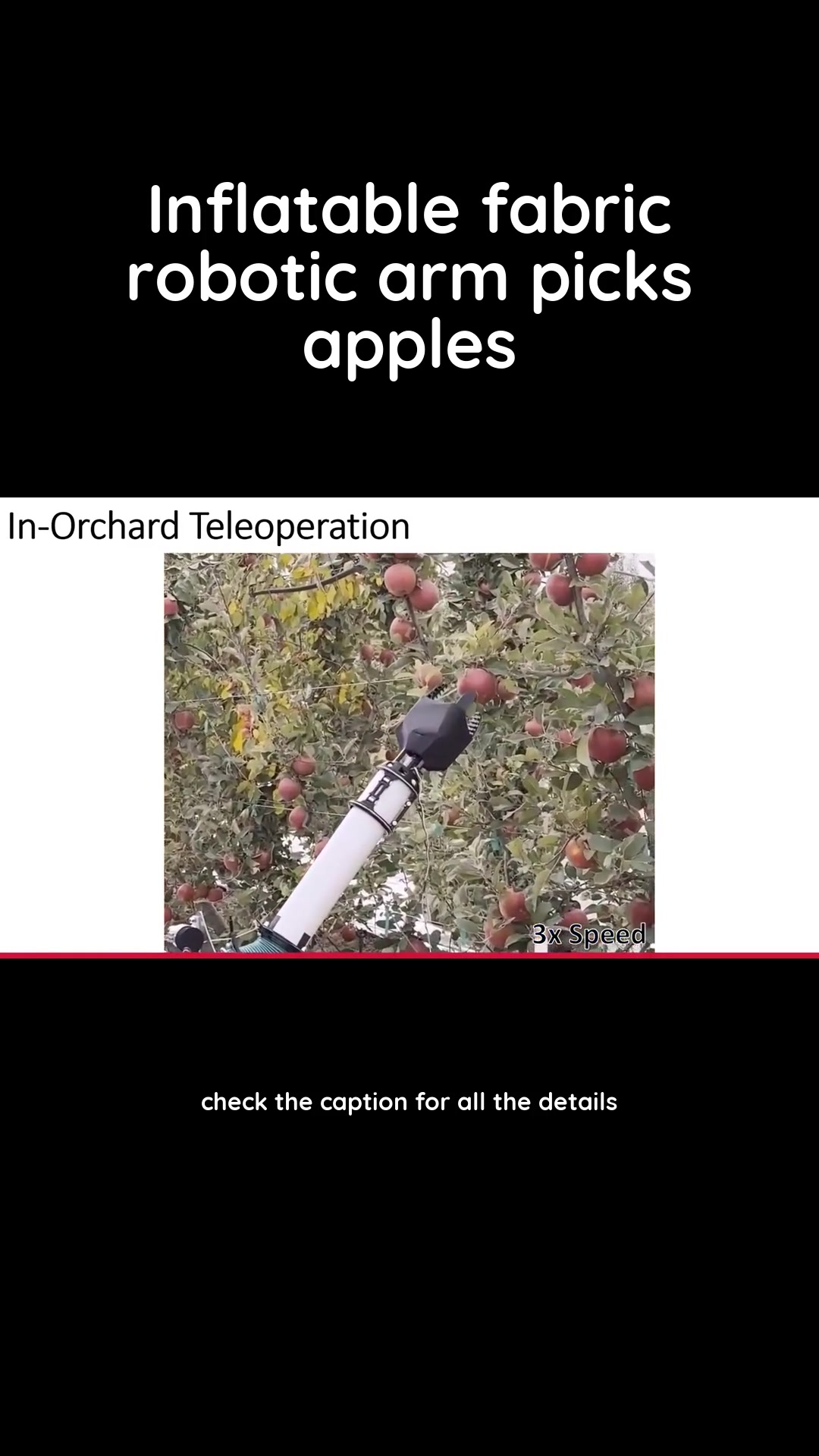 A lightweight, inflatable robotic arm can pick apples in 25 seconds ...