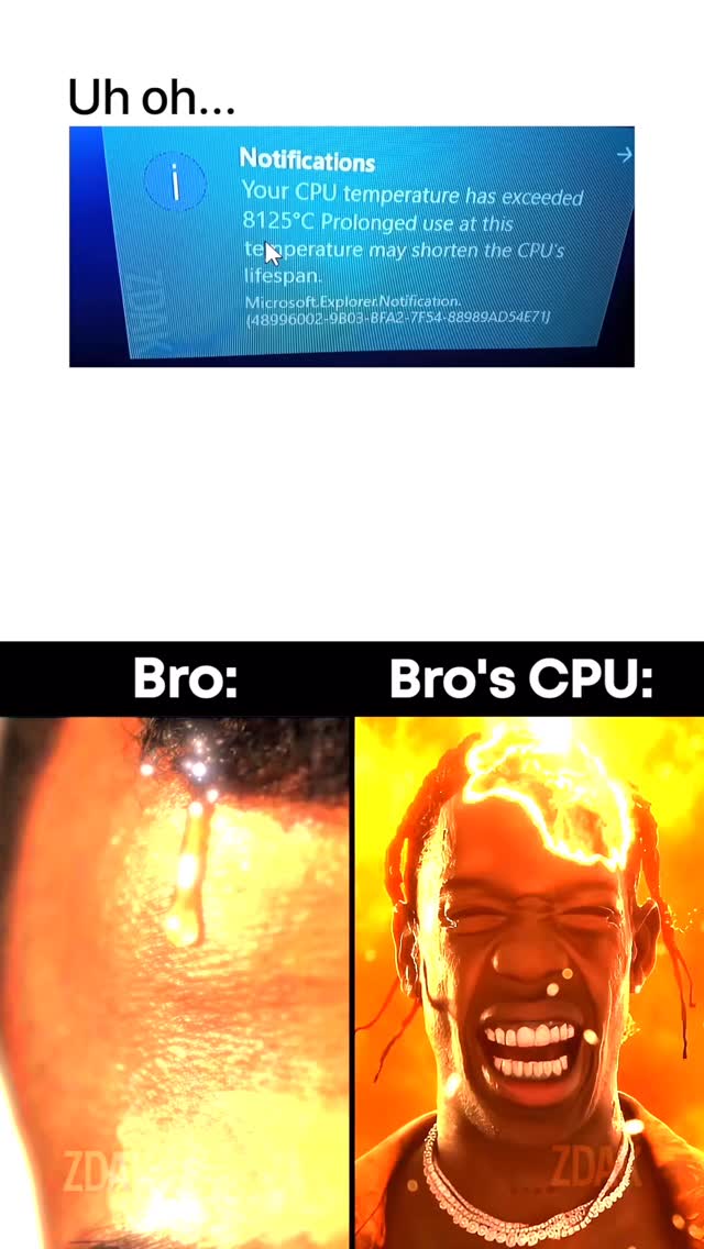 Bro’s CPU is hotter than the sun 💀🌞 #meme #memes #cpu #sun #travisscott ...