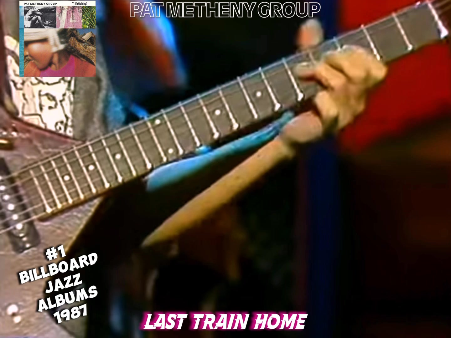 🇺🇸 Pat Methany Group - Last Train Home #1987 jazz fusion | DJ