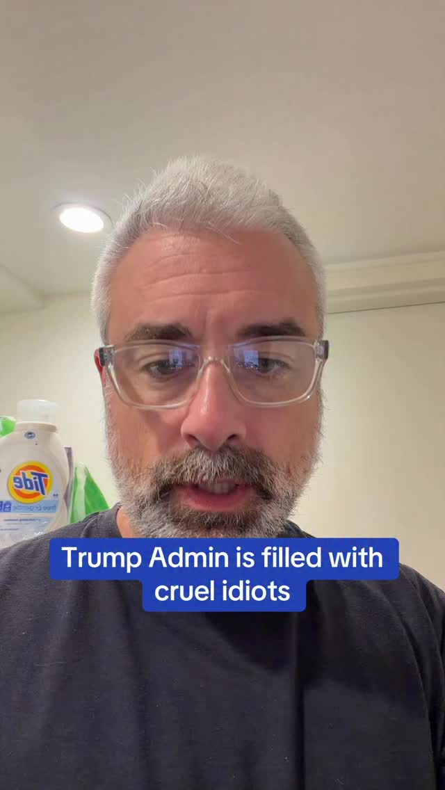 The Trump Admin is filled with cruel idiots. | Tim Fullerton - host of ...