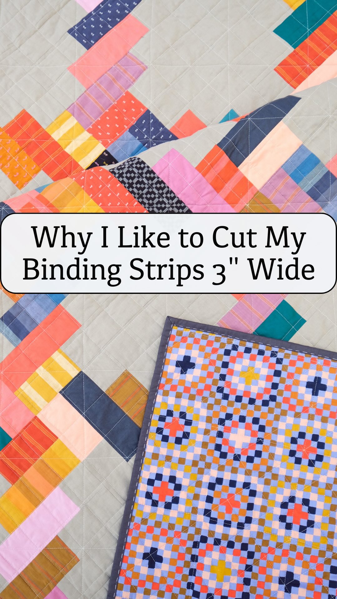 Three reasons I cut my binding strips 3” wide 👇 Sharp corners – the ...