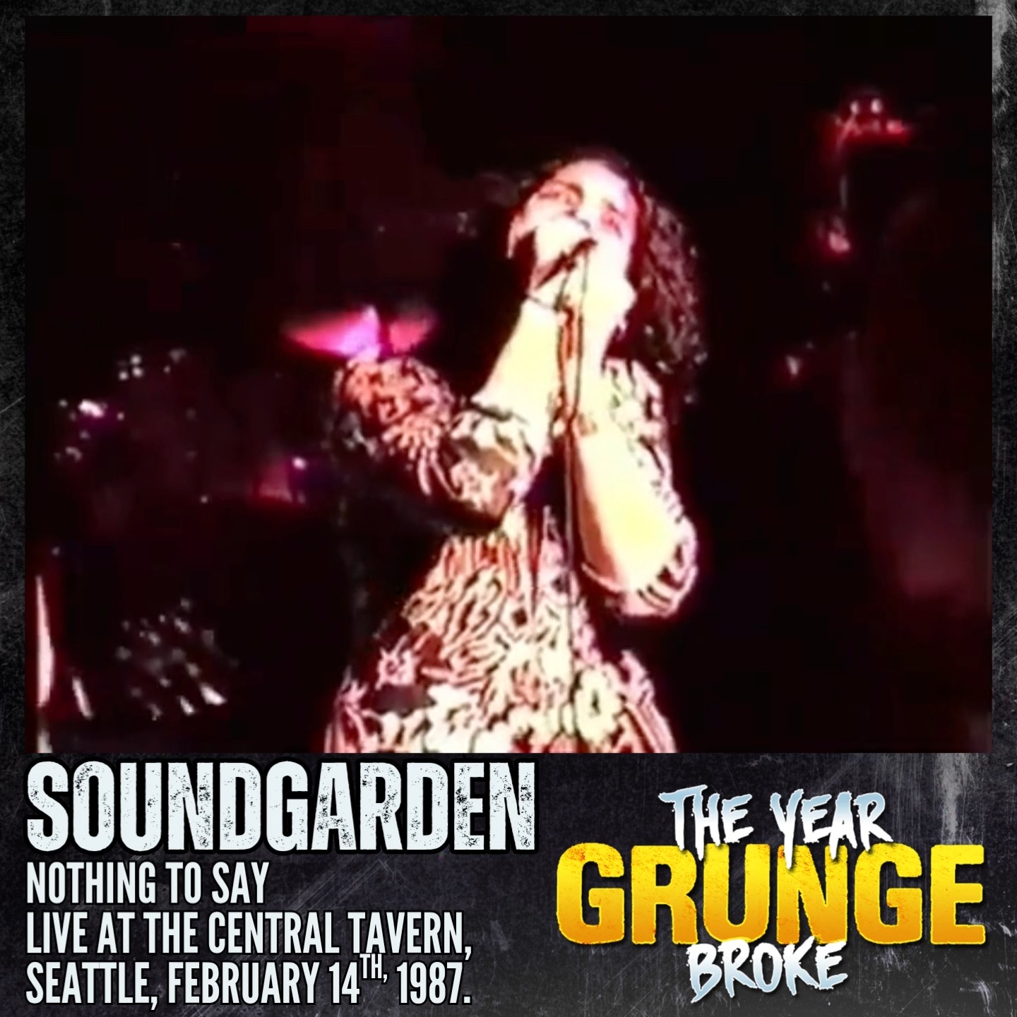 SOUNDGARDEN - Nothing To Say - Live at the Central Tavern, Seattle 