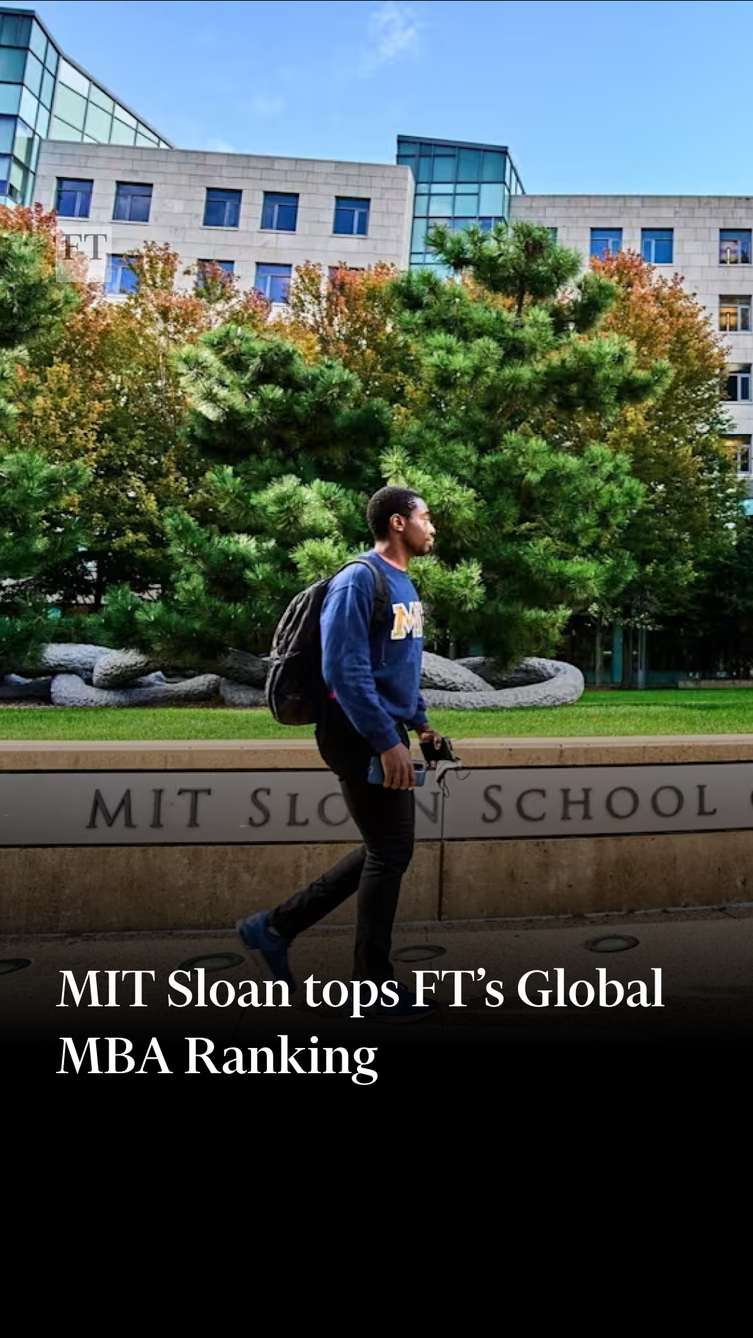 MIT Sloan School of Management in the US has topped the FT’s 2026 ...
