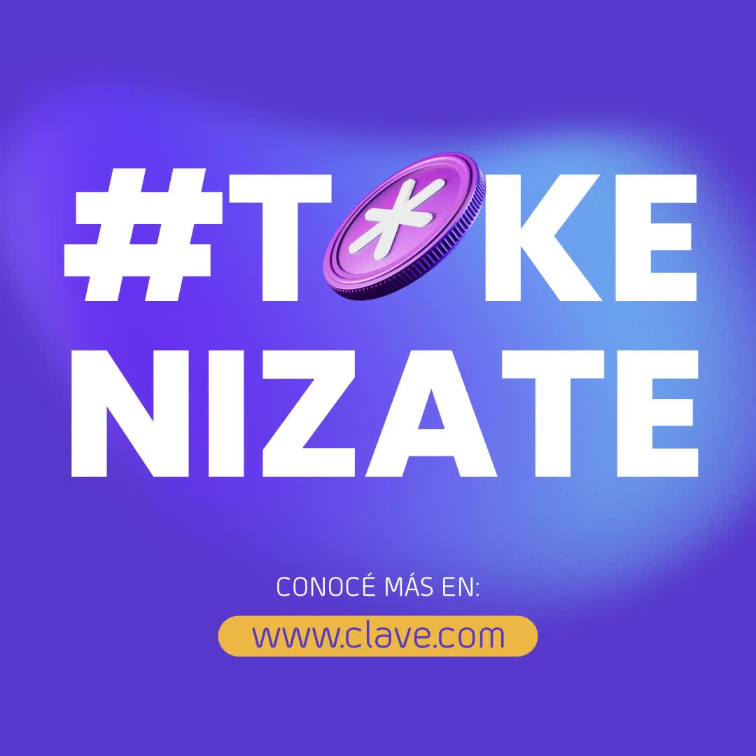 Con Clave App es más fácil que nunca gestionar tu dinero. Tokenizate. # ...