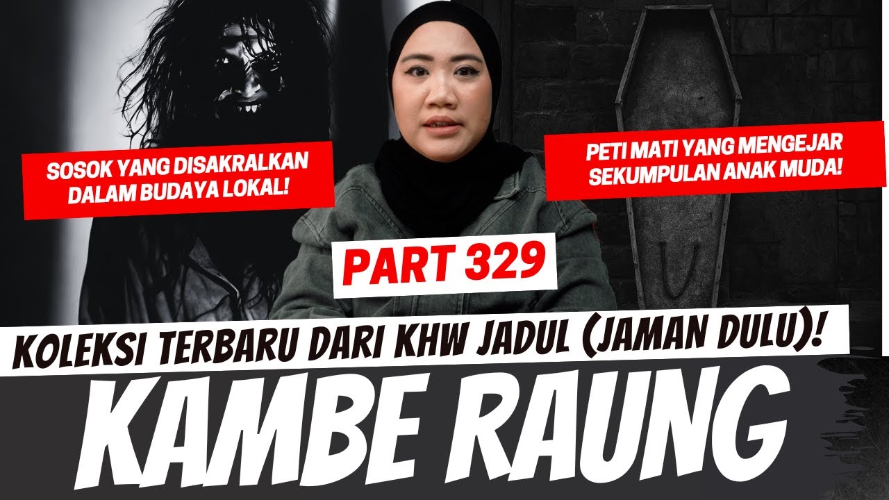 Kambe Raung - KHW Jadul Part 328 Hi, wak! Semua cerita dalam video #KHW ...