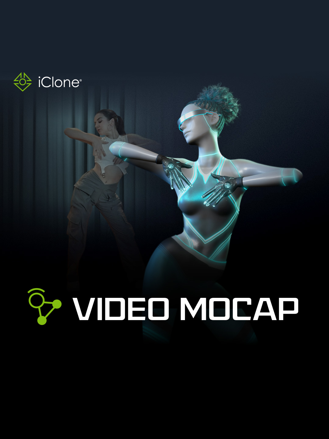🚀 No suits. No sensors. No limits! #iClone Video Mocap JUST RELEASED ...