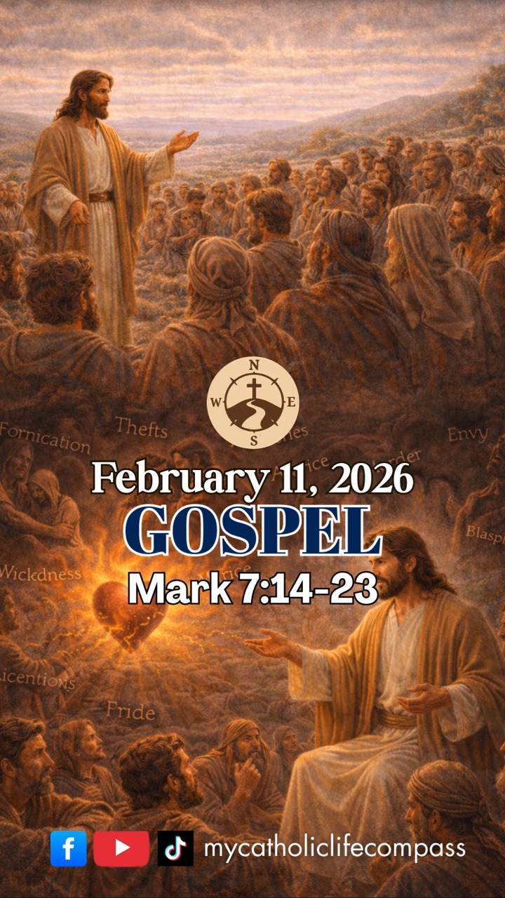 February 11, 2026 Gospel: Mark 7:14-23 #mycatholiclifecompass #gospel # ...