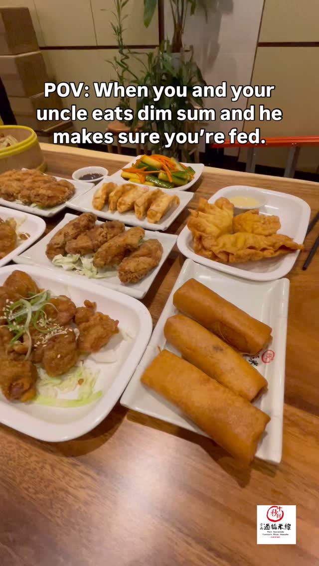 POV: When you and your uncle eats dim sum and he makes sure you’re fed ...