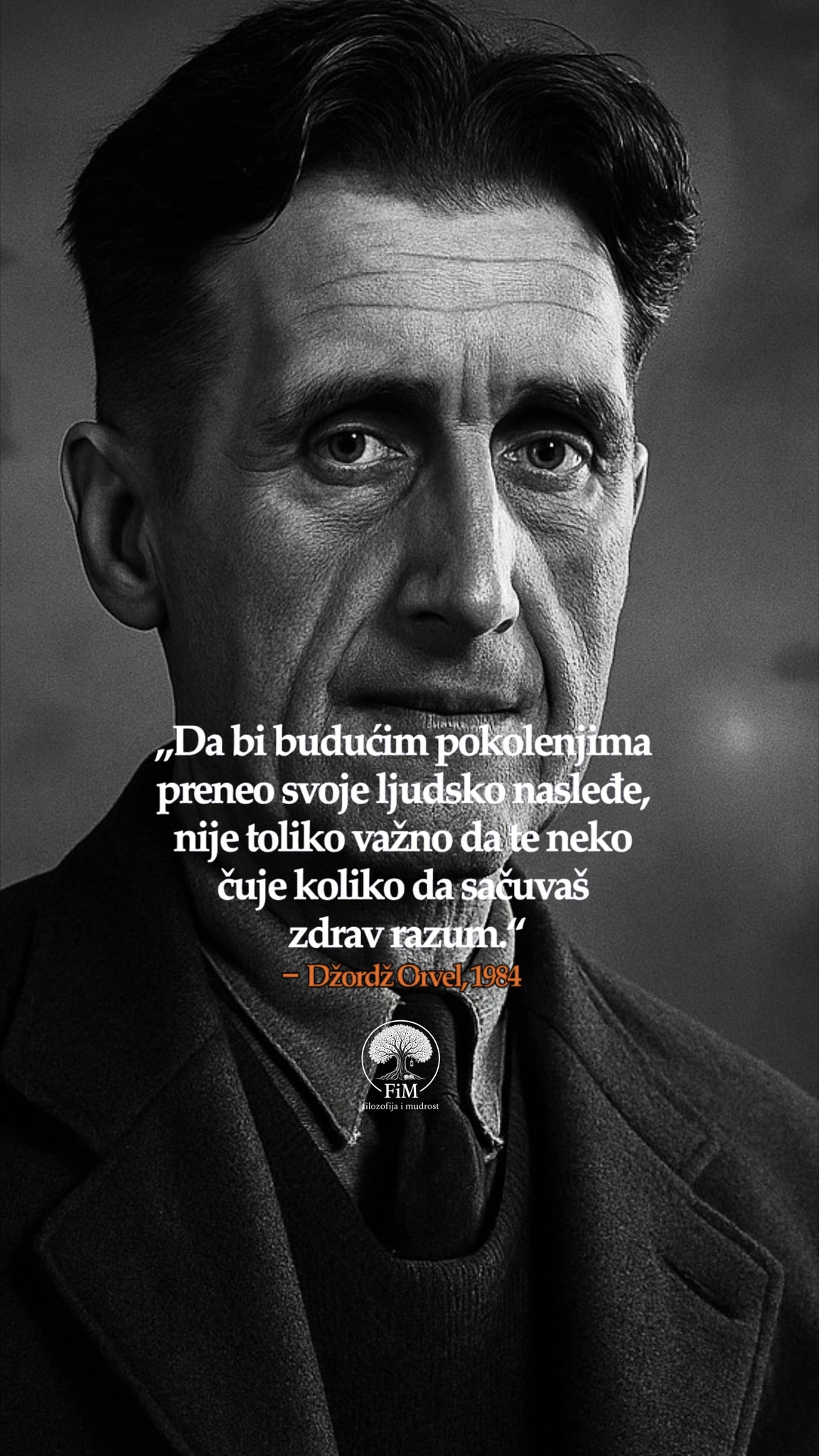 Džordž Orvel – Sačuvaj zdrav razum (1984) U svetu manipulacije, istina ...