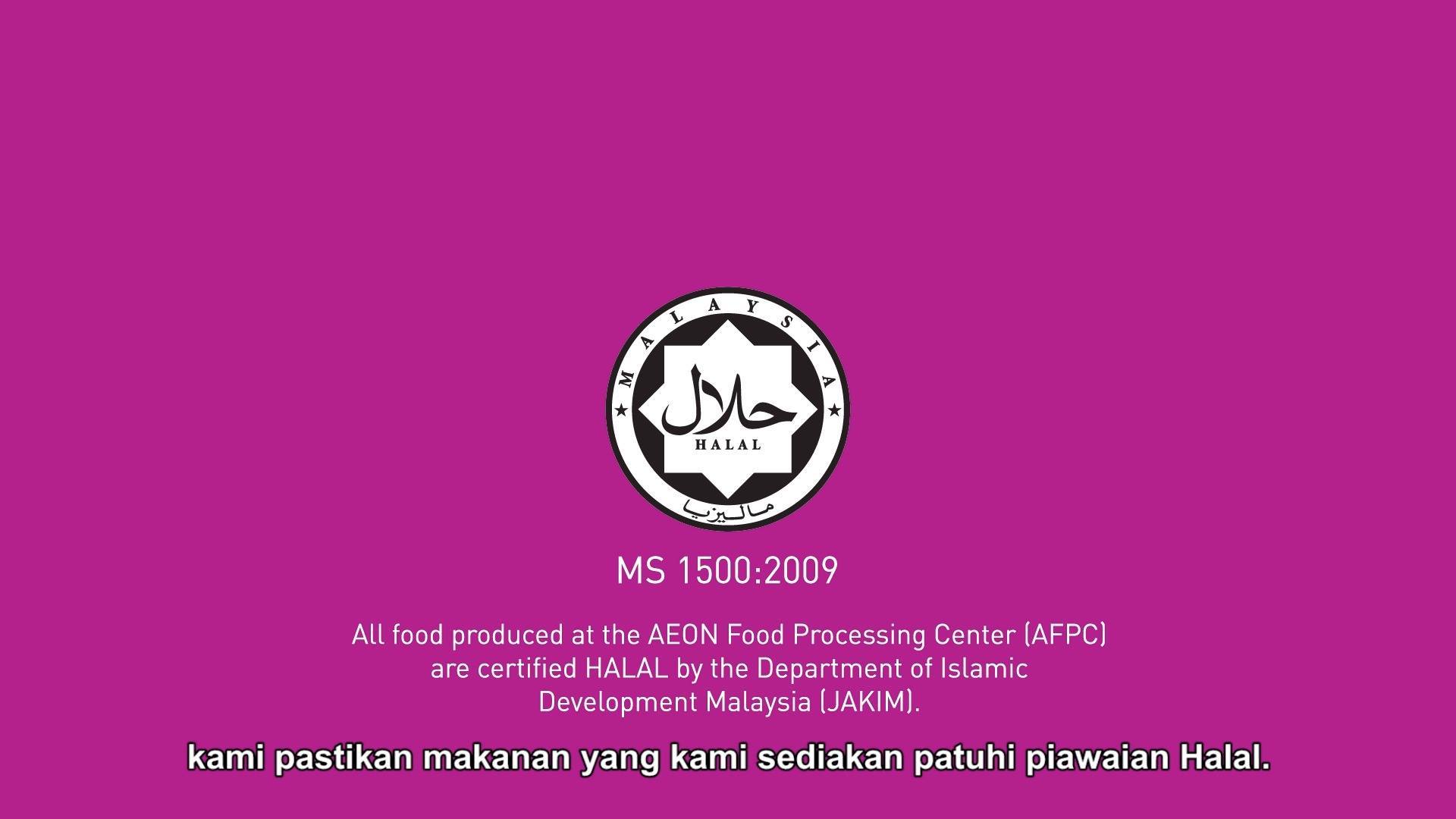 AEON Food Processing Center (AFPC), and all AEON Stores always ensure ...