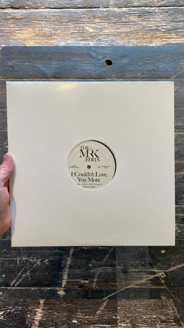 BACK IN STOCK: THE MR K EDITS - I Couldn't Love You More (Mr K