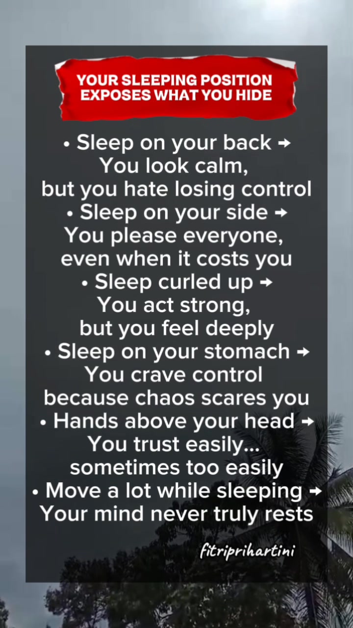 Funny how the way you sleep reveals the parts of you no one sees. Agree ...
