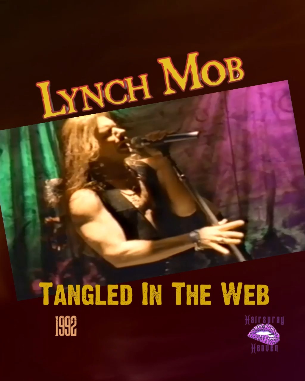 Lynch Mob - Tangled In The Web - 1992 | Hairspray Heaven