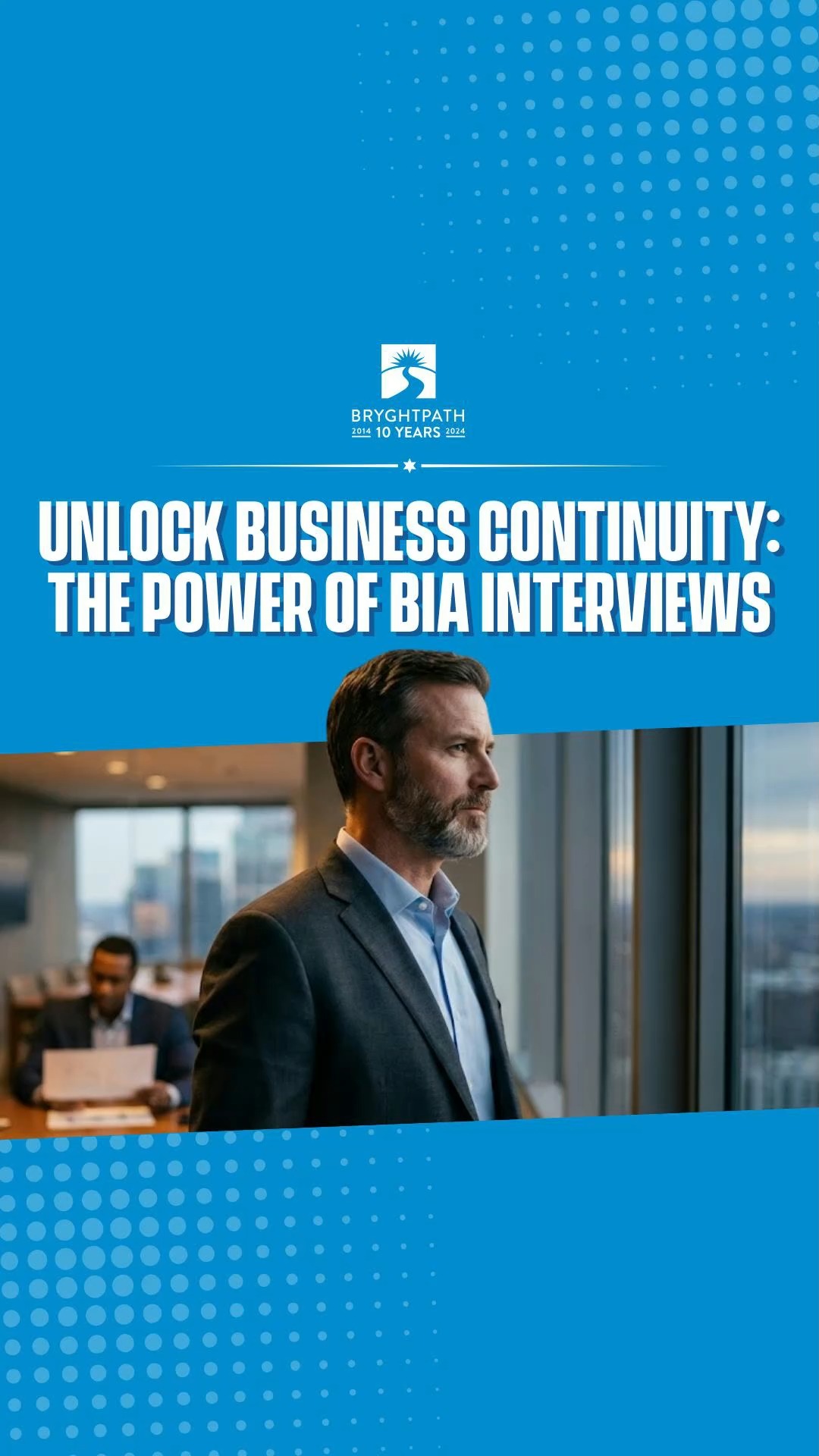 The BIA interview is the single most important part of your process ...