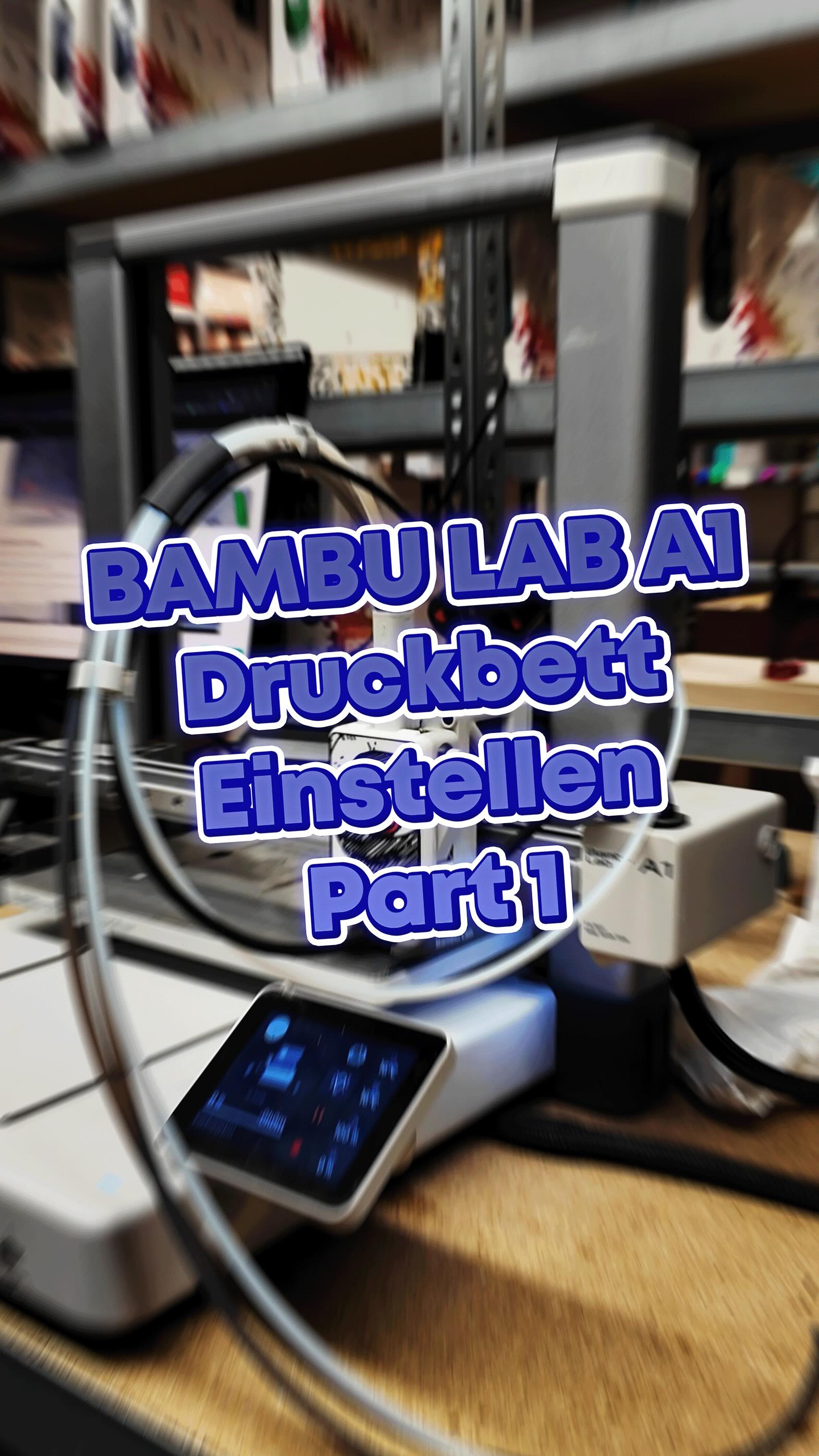 bambu-lab-a1-druckbett-richtig-einstellen-part-1-im-ersten-teil