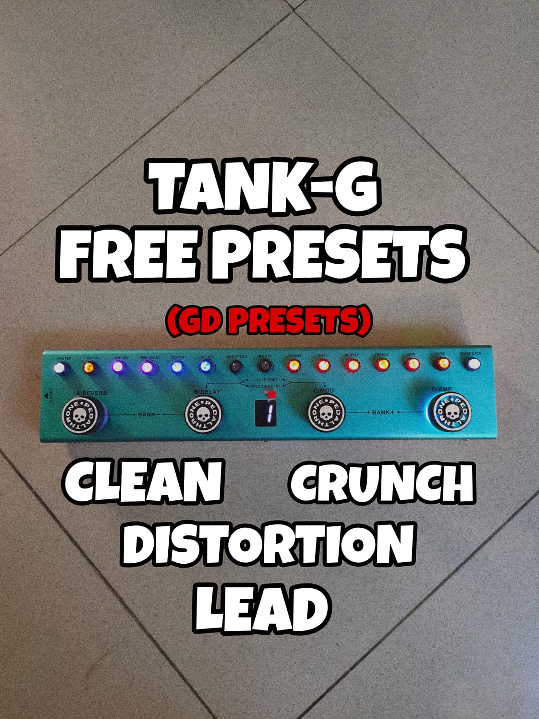TANK-G FREE GD PRESETS • CLEAN • CRUNCH • DISTORTION • LEAD #MvaveTankG ...