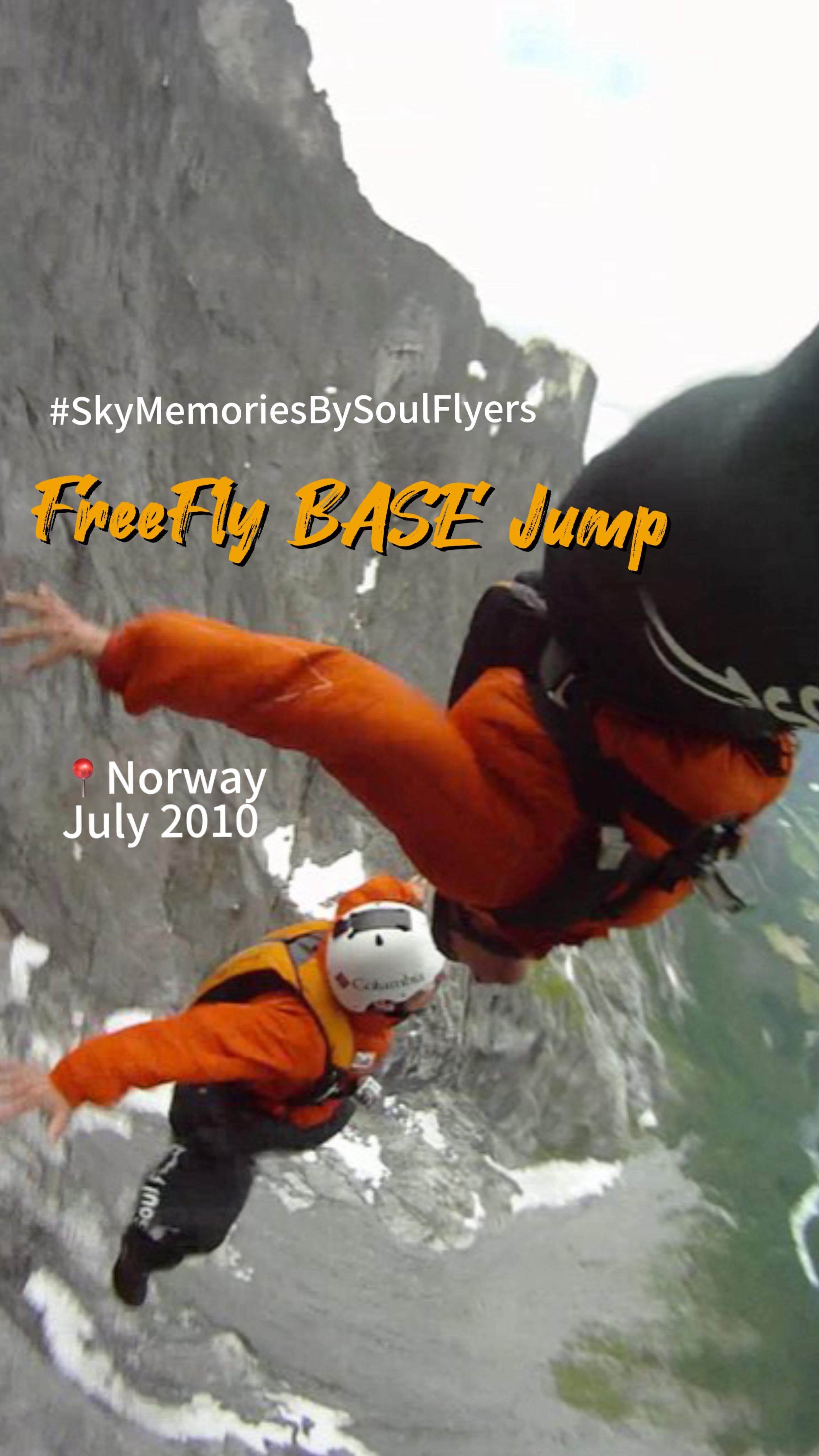 FreeFly BASE in Norway - July 2010, #SoulFlyers 🇳🇴 unique project 🦅 A ...