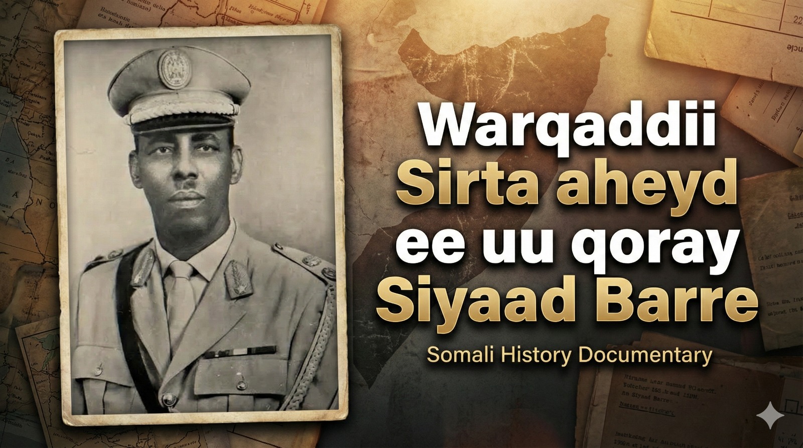 WARQADDII SIRTA AHEYD | Siyaad Barre iyo warqaddii MUWAADINIINTA ...