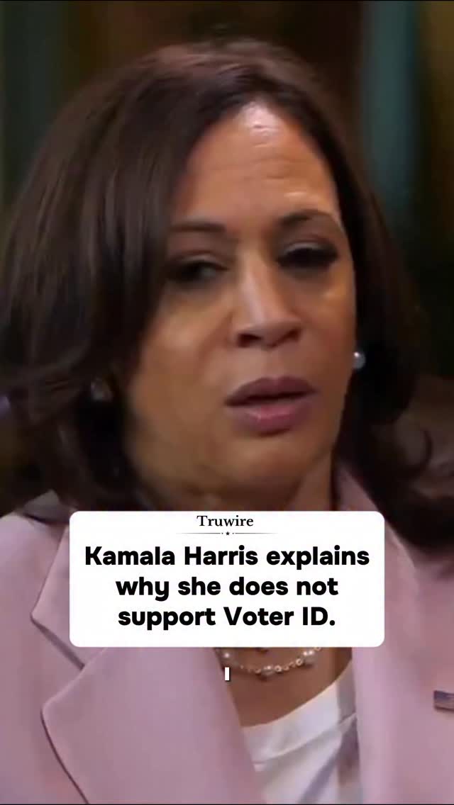 Kamala Harris explains why she does not support Voter ID. | Truwire ...