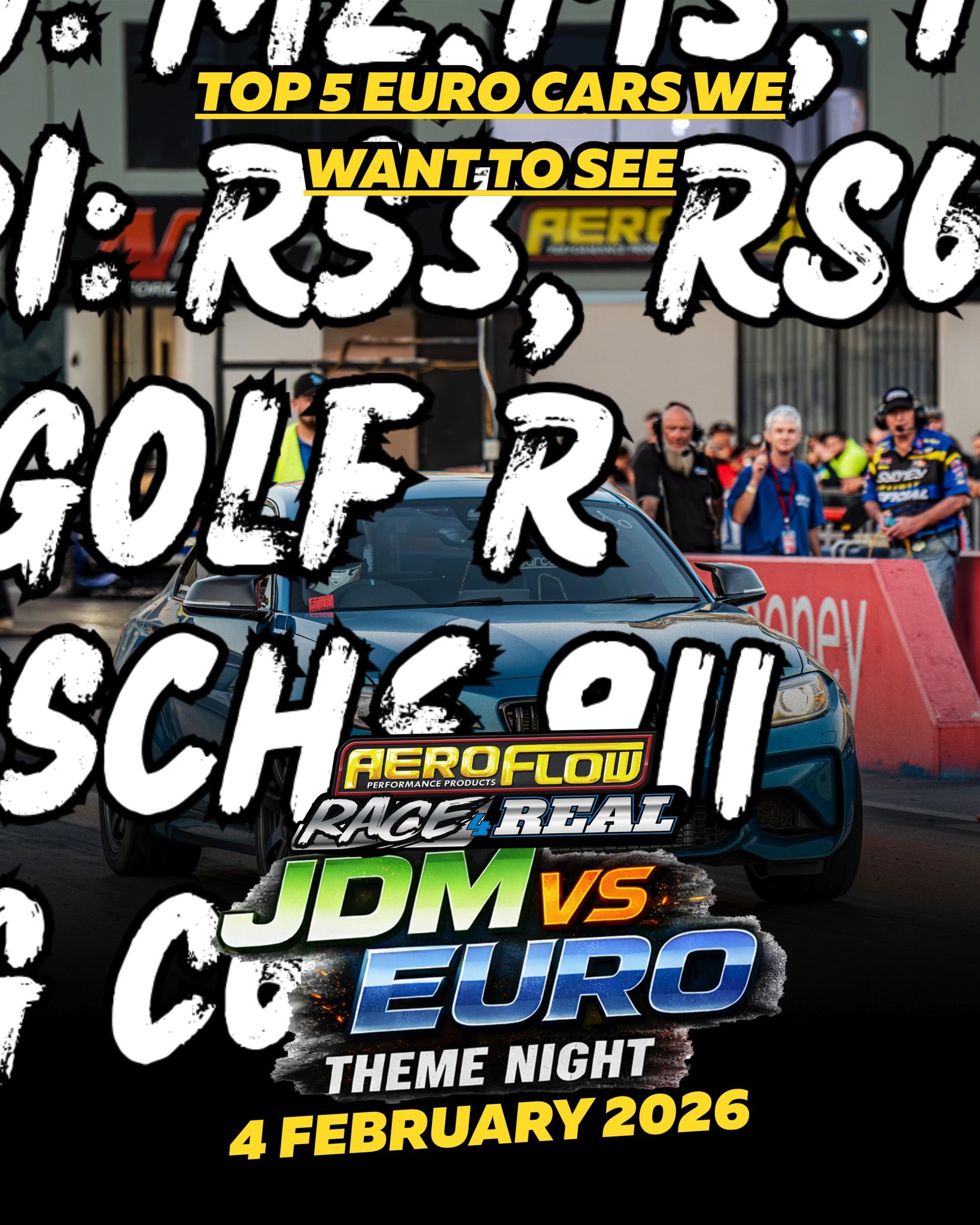 Top 5 EURO cars we want to see at: Aeroflow Race 4 Real - JDM vs EURO ...