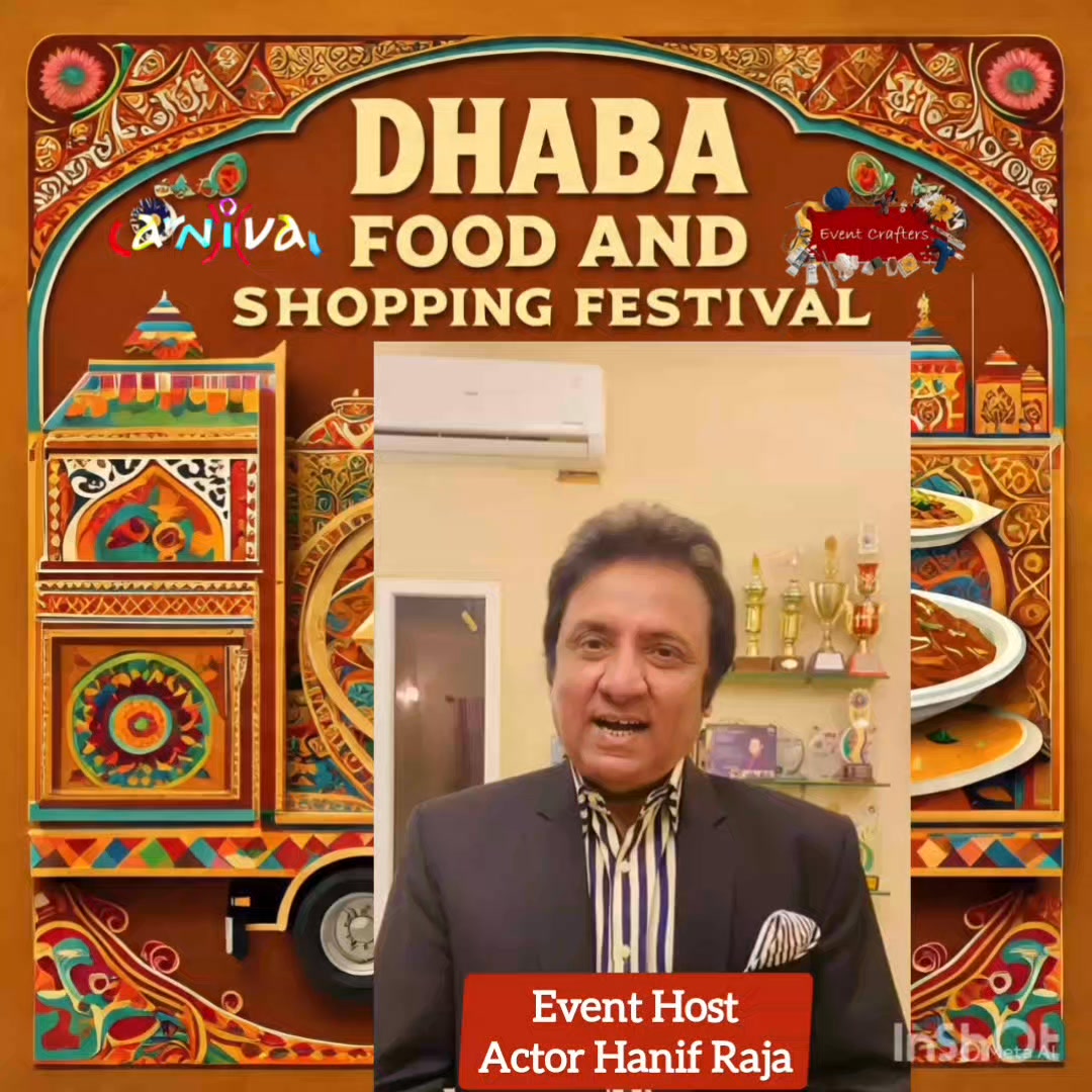 Meet Our Event Host Hanif Raja at Dhaba Food Music and Fun Festival ...