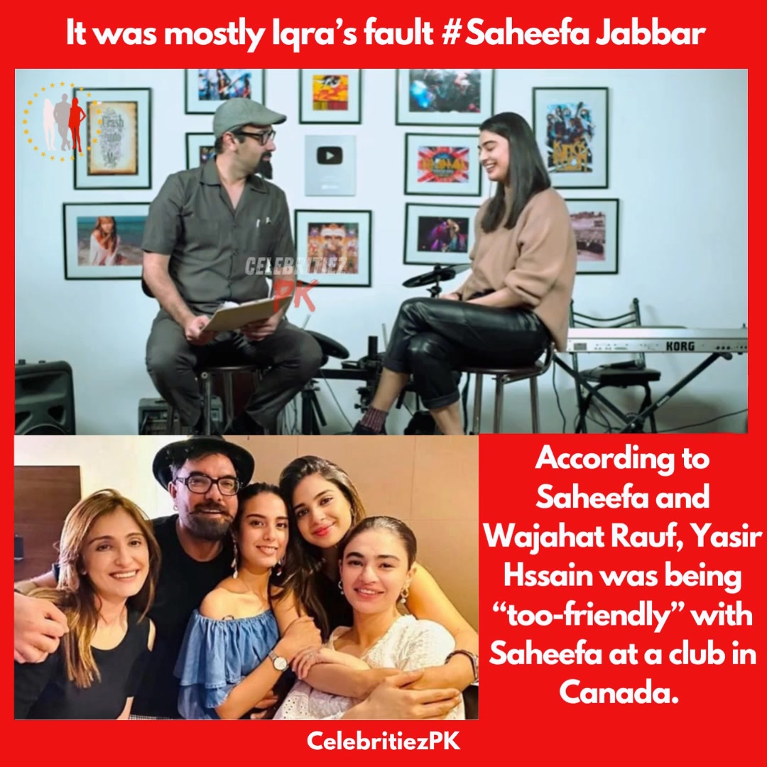According to Saheefa and Wajahat Rauf, Yasir Hssain was being “too ...