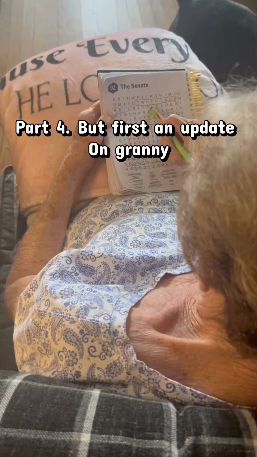 August 22 Update on granny and final segment with Leslie as she  