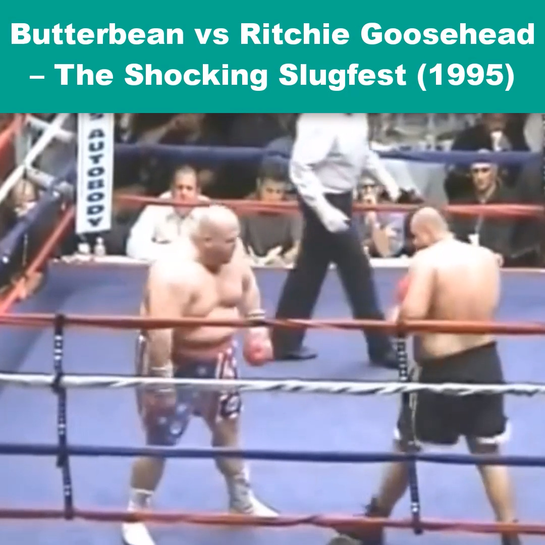 Butterbean vs Ritchie Goosehead – The Shocking Slugfest (1995) | Boxing ...