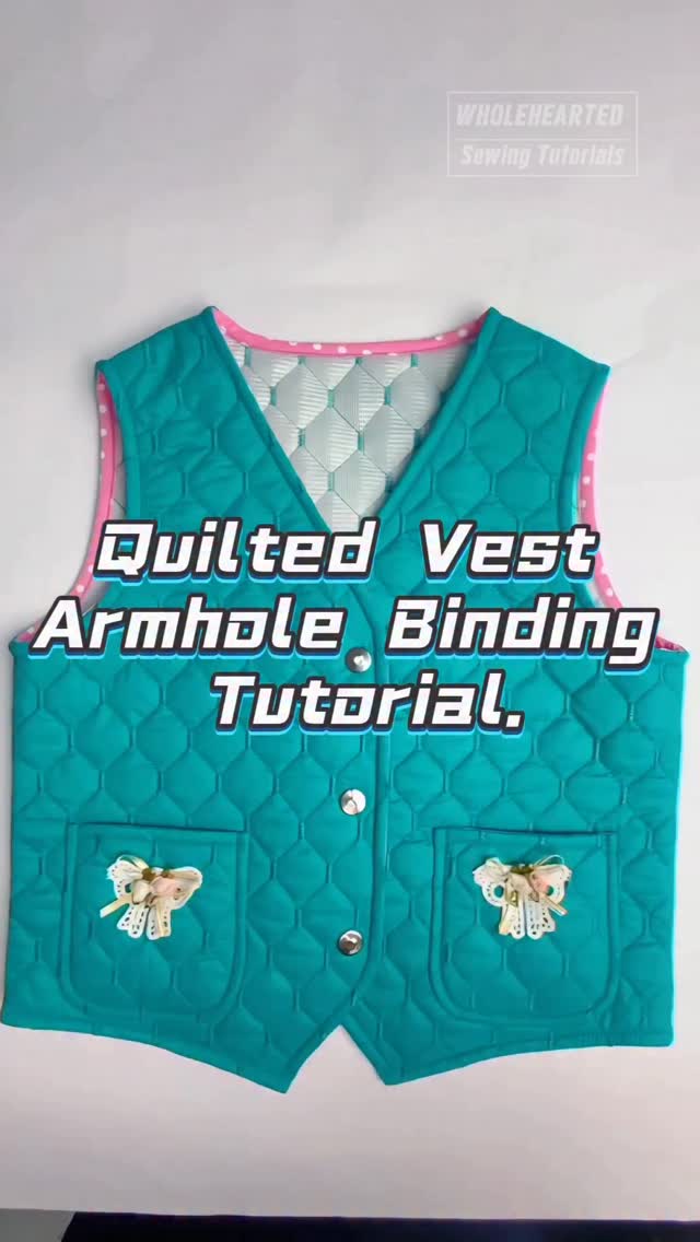 Quilted Vest Armhole Binding Tutorial. #Wholeheartedapparel # ...