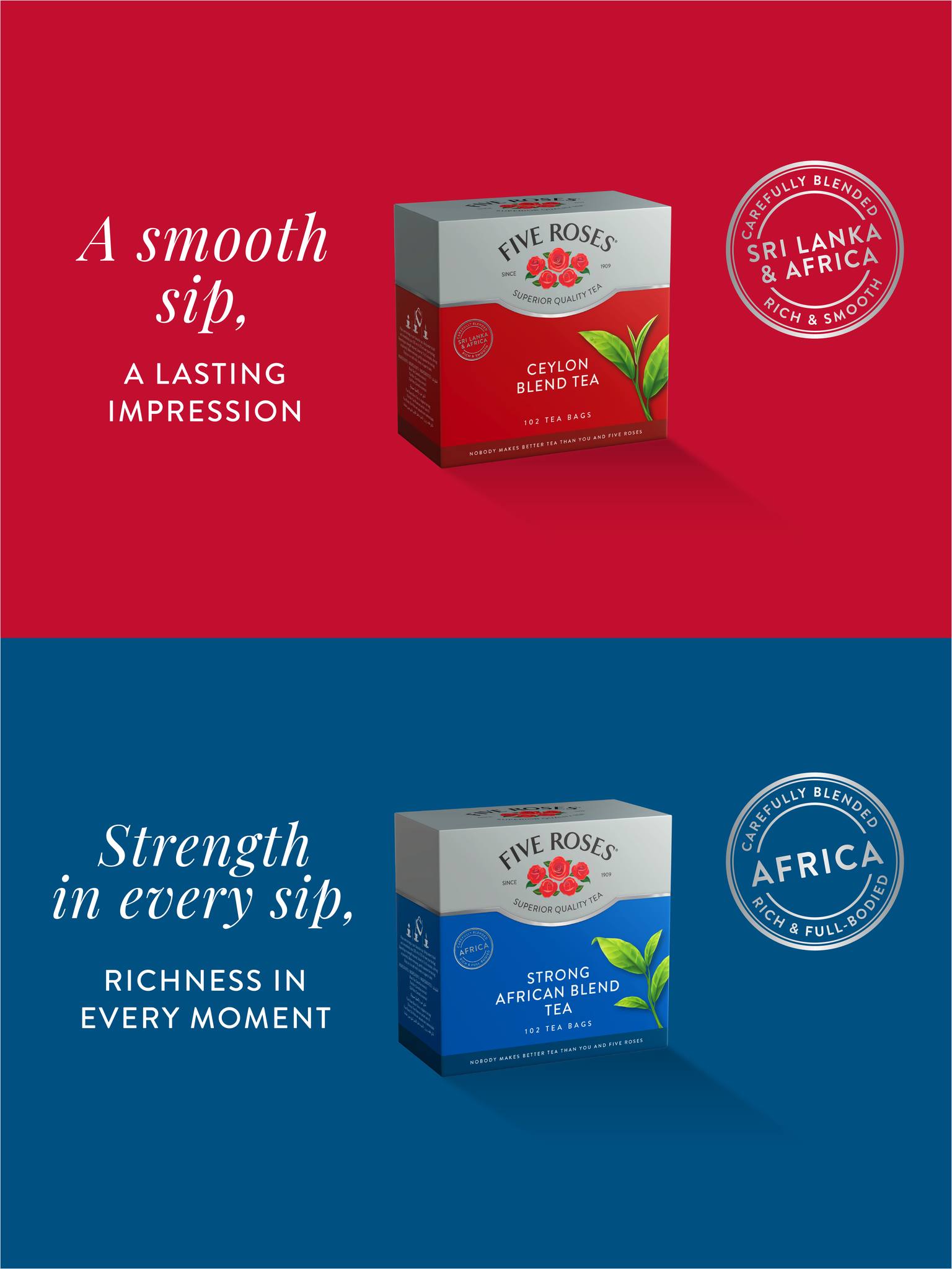 Five Roses gives you more than a cup of tea — we give you a choice. Go ...