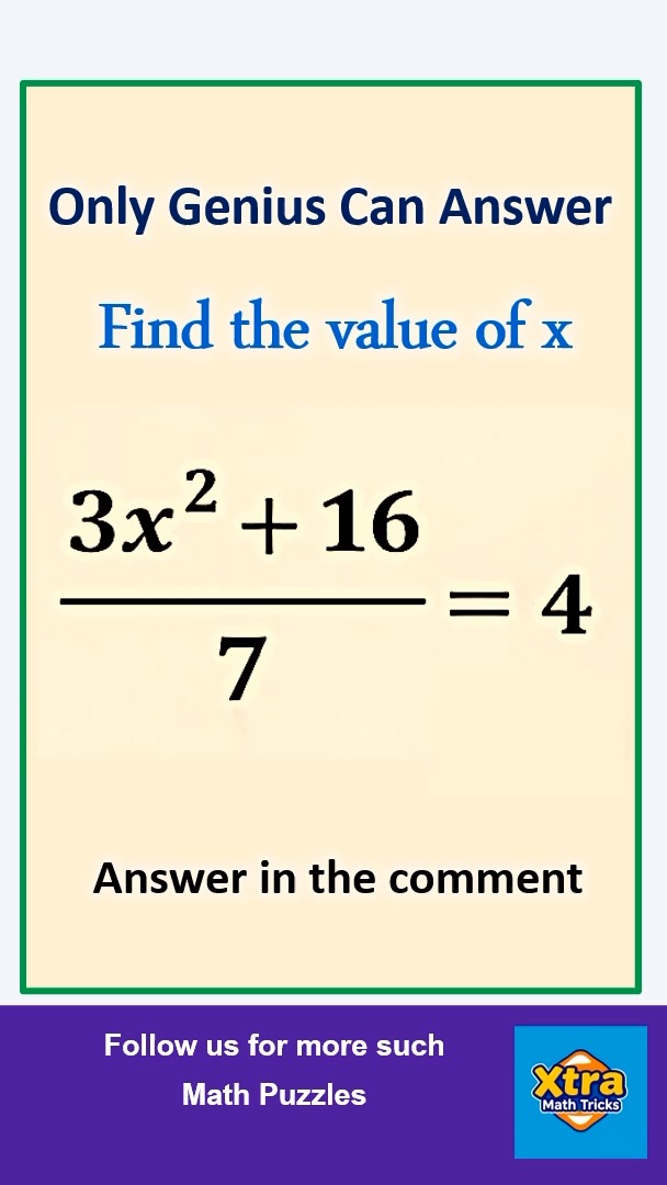 Find the value of x. Only Genius Can Answer. Answer in the Comment box ...