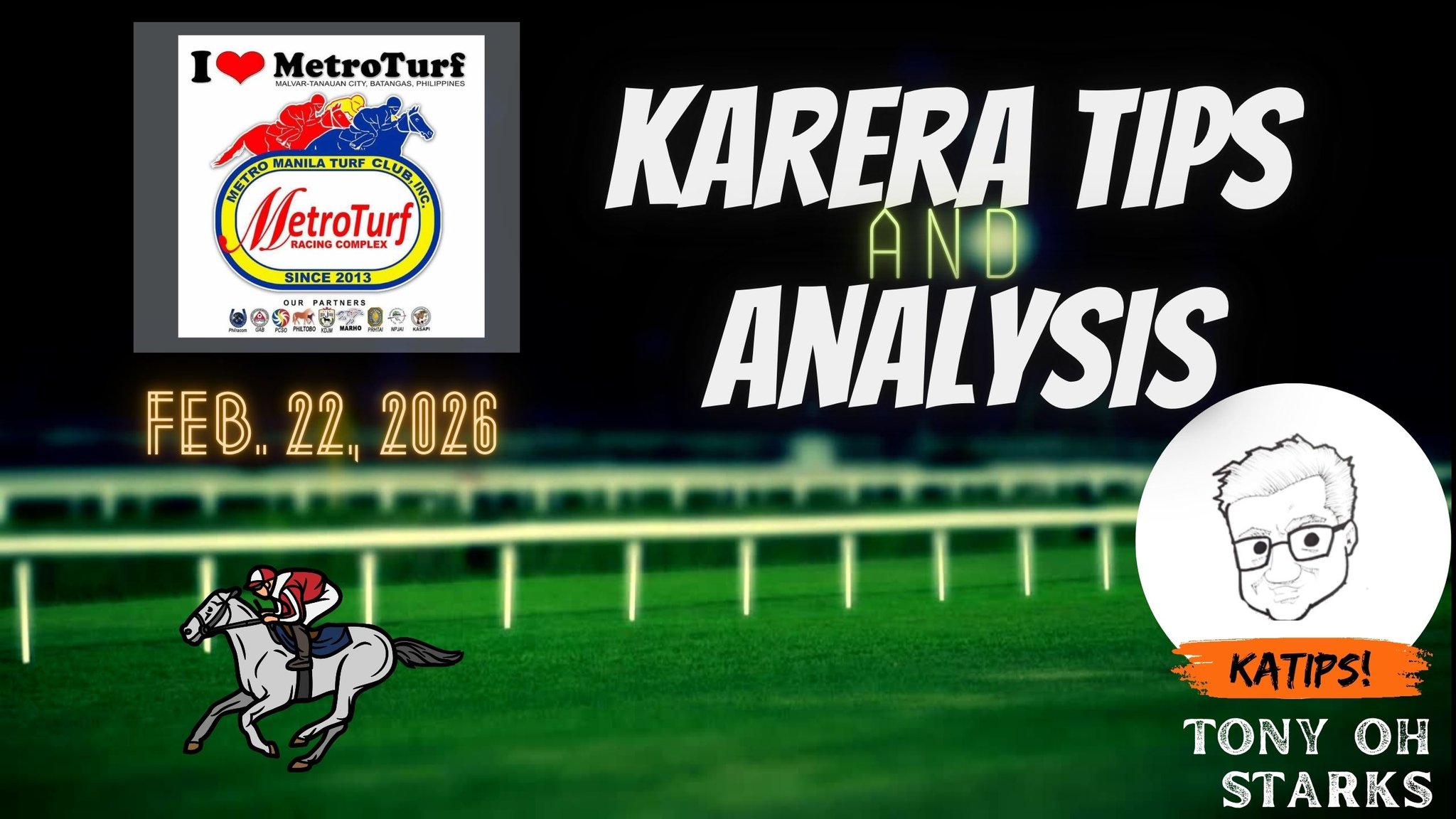 Karera Tips/Analysis - February 22, 2026 - Metroturf - Tony Oh Starks # ...