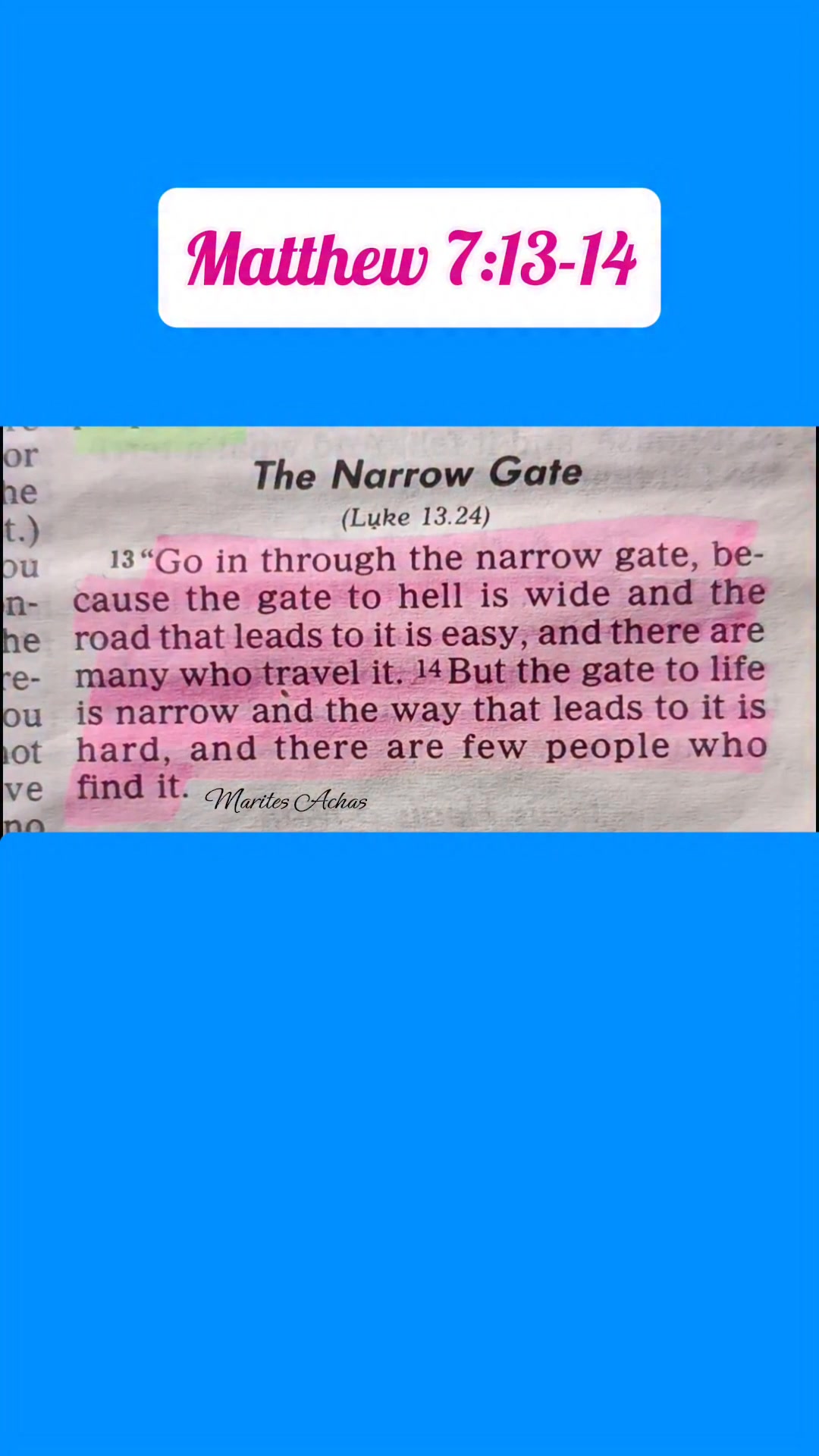 “Go in through the narrow gate, because the gate to hell is wide and ...