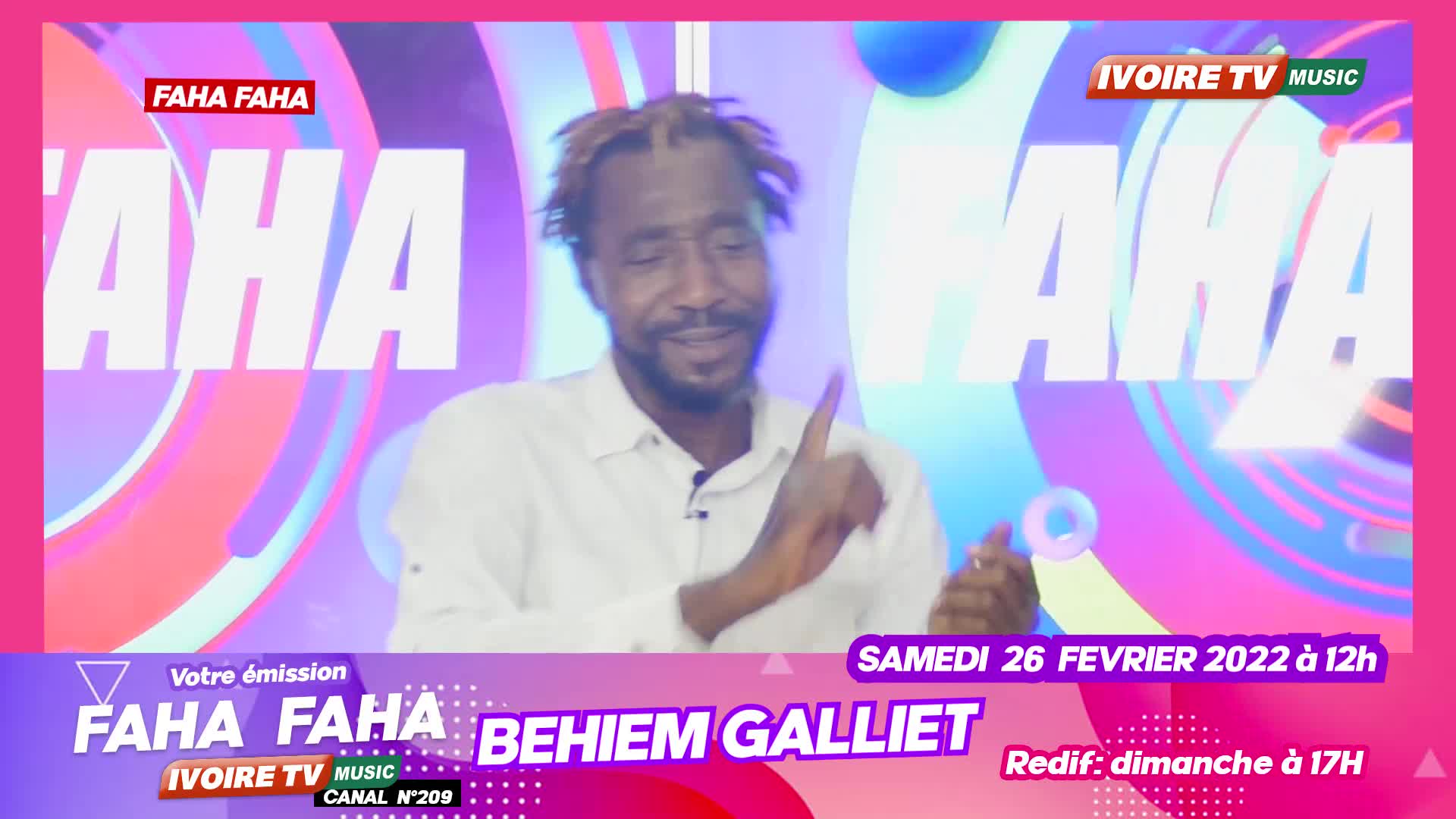 FAHA FAHA AVEC BEHIEM GALLIET ce SAMEDI 26 FEVRIER à 12H | Ivoire TV ...