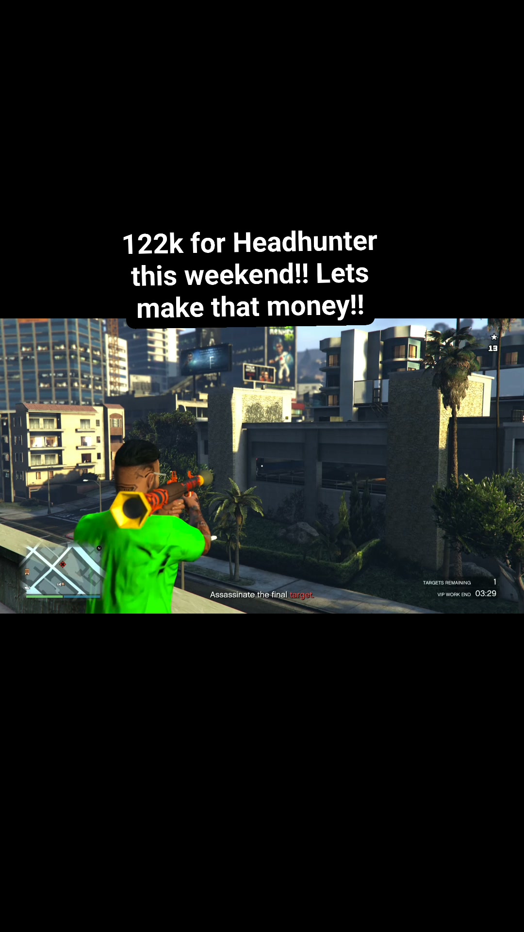 122k for Headhunter this weekend!! Lets make that money