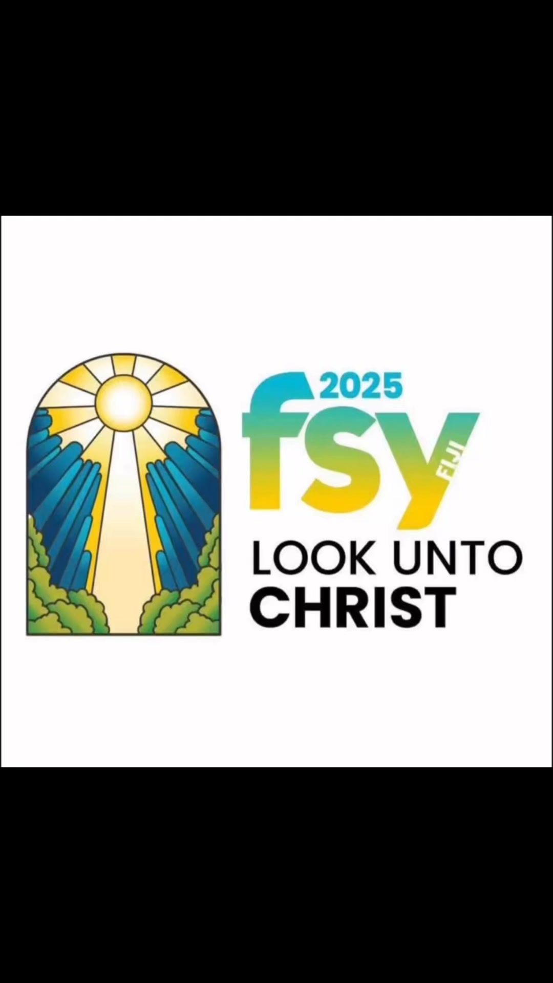 FSY FIJI 2025 - Look unto Christ Conference