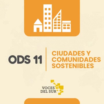 El Objetivo De Desarrollo Sostenible 11 plantea ciudades y comunidades ...