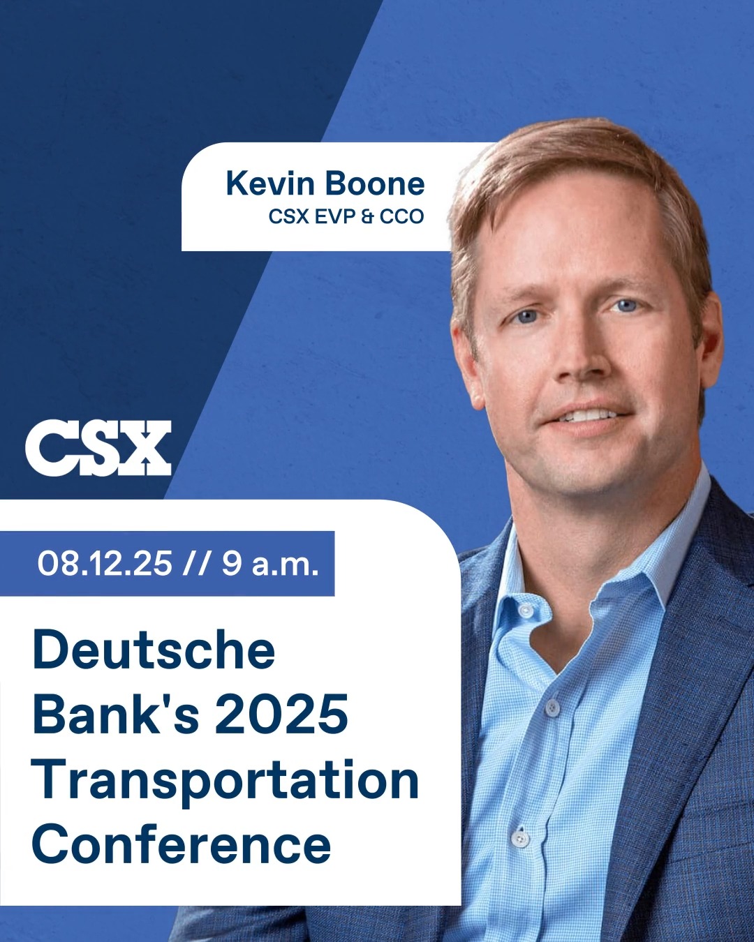 CSX Executive Vice President and Chief Commercial Officer Kevin Boone ...