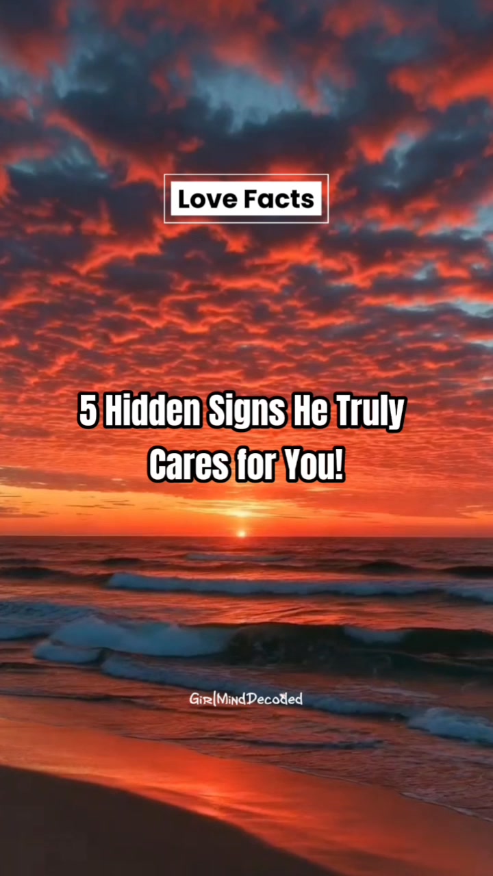 5 hidden signs he truly cares for you...... #psychologyfacts #lovefacts ...