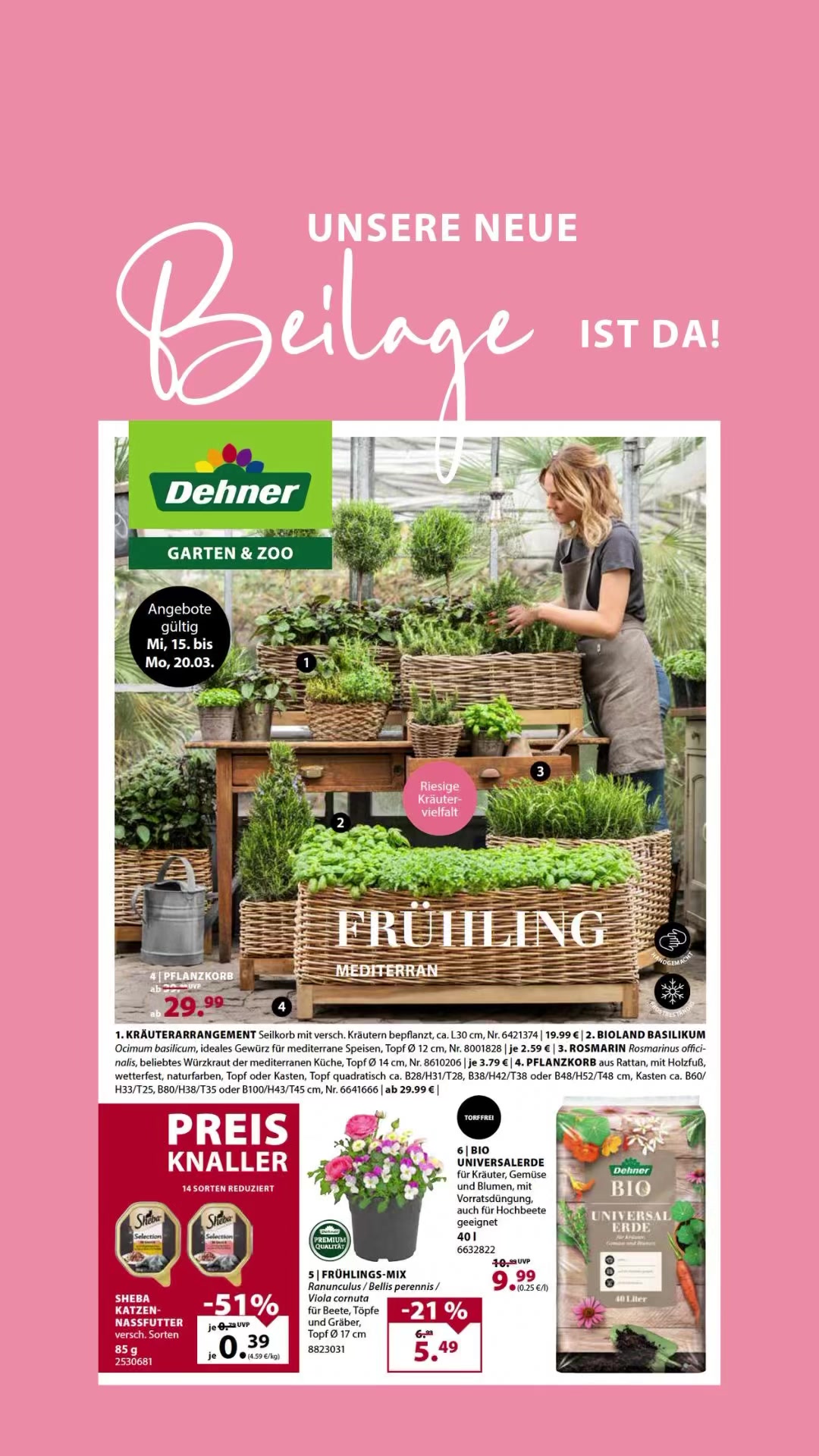 Es ist soweit! Unsere aktuelle Beilage mit den besten Dehner-Angeboten ist da. 🪴😍 Wir machen Deinen Garten frühlingsfit. 💚Unsere Angebote sind gültig vom 15. bis 20. März. Besuche uns jetzt im Markt
