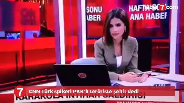 Ummetin Gur Sesi Cnn Turk Spikeri Pkk Li Teroriste Sehit Dedi